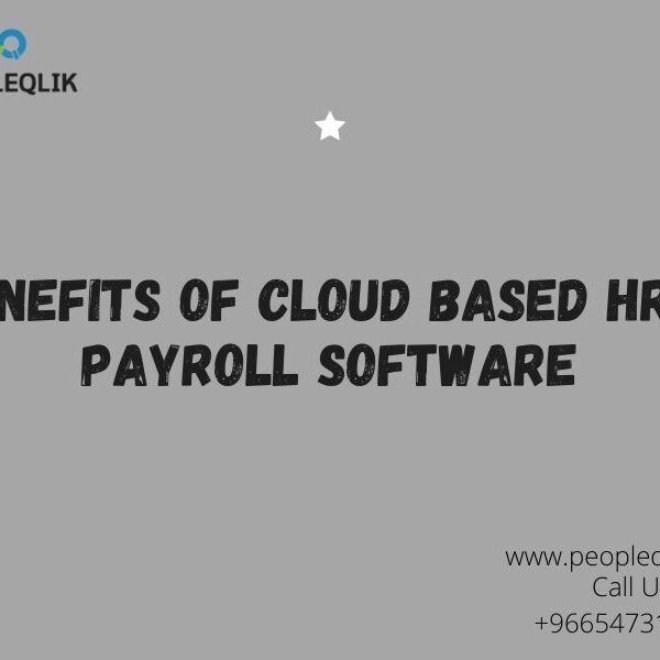 Benefits of Cloud Based HR & Payroll Software : برامج موارد بشرية في السعودية