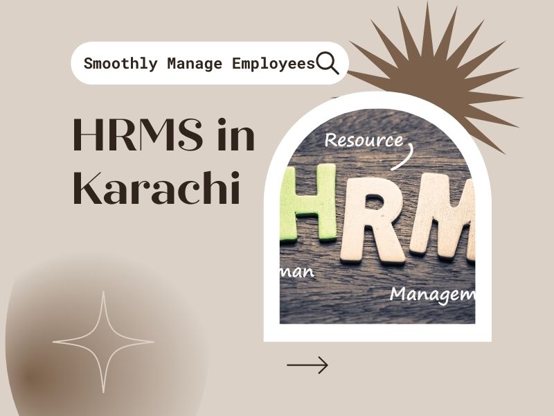 How HRMS in Karachi is the Solution to Inconsistent Employee Information