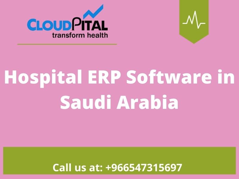 How Hospital ERP Software in Saudi Arabia and HIMS Software in Saudi Arabia will be Beneficial to you?
