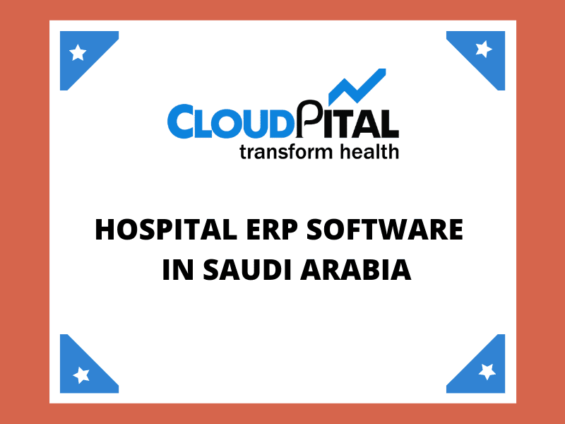 What are the benefits of Hospital ERP Software in Saudi Arabia?